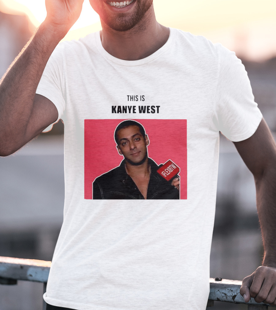 Salman Khan This Is Kanye West Flexbtw T-Shirt