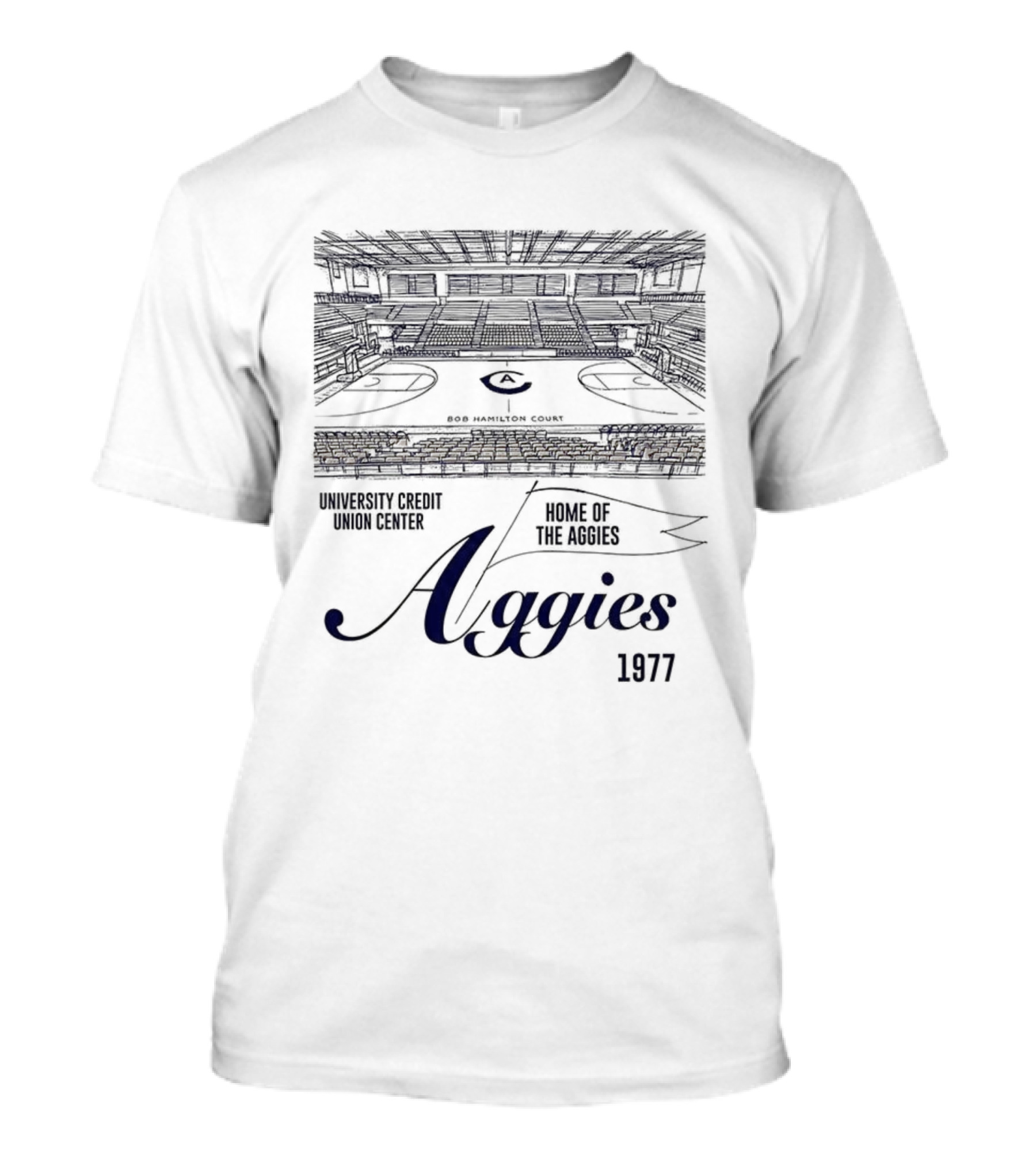 UC Davis Aggies Basketball Bob Hamilton Court University Credit Union Center Home Of The Aggies 1977 T-Shirt