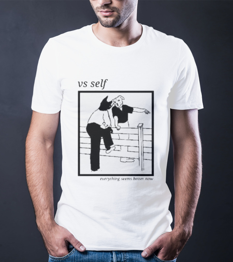 Vs Self Everything Seems Better Now Dog Fence Comic T-Shirt