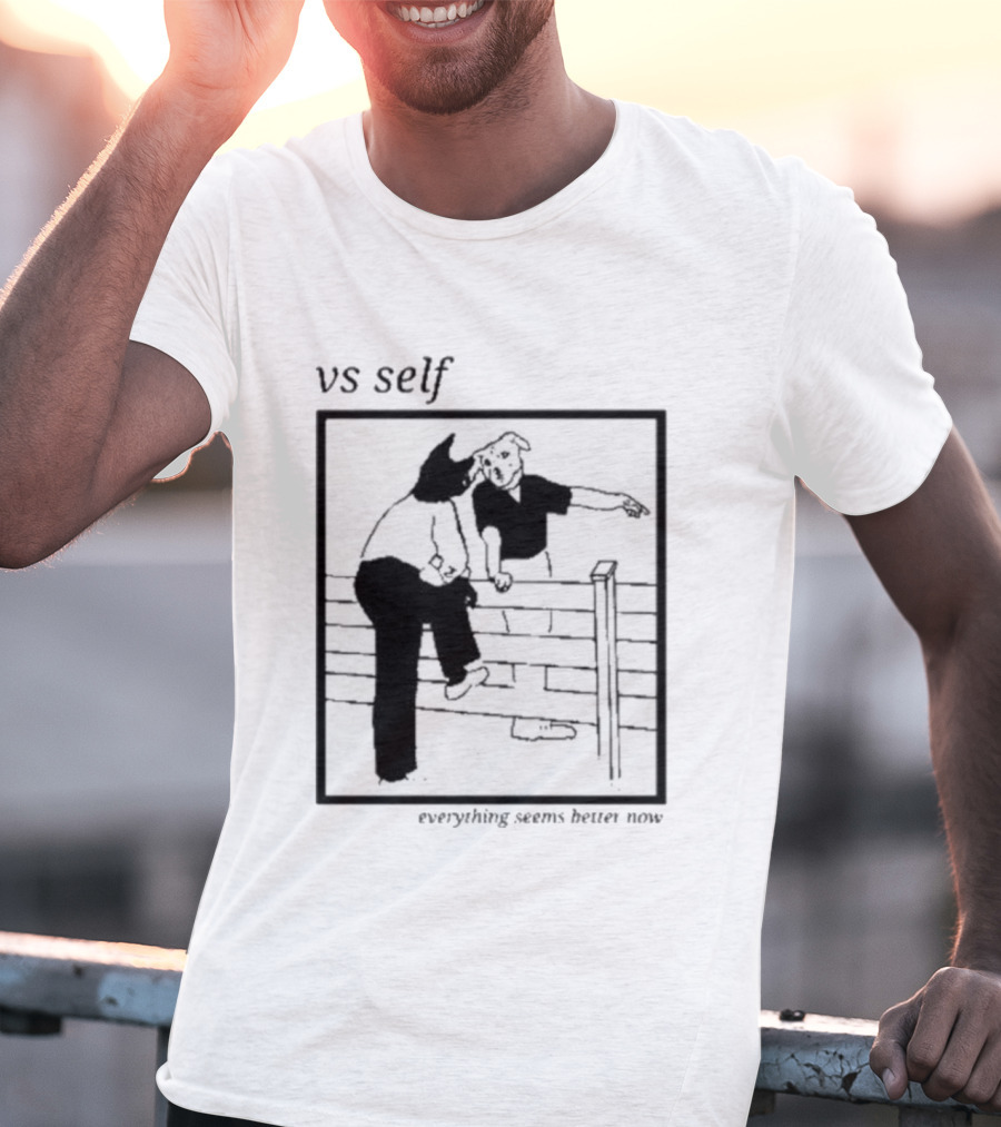 Vs Self Everything Seems Better Now Dog Fence Comic T-Shirt