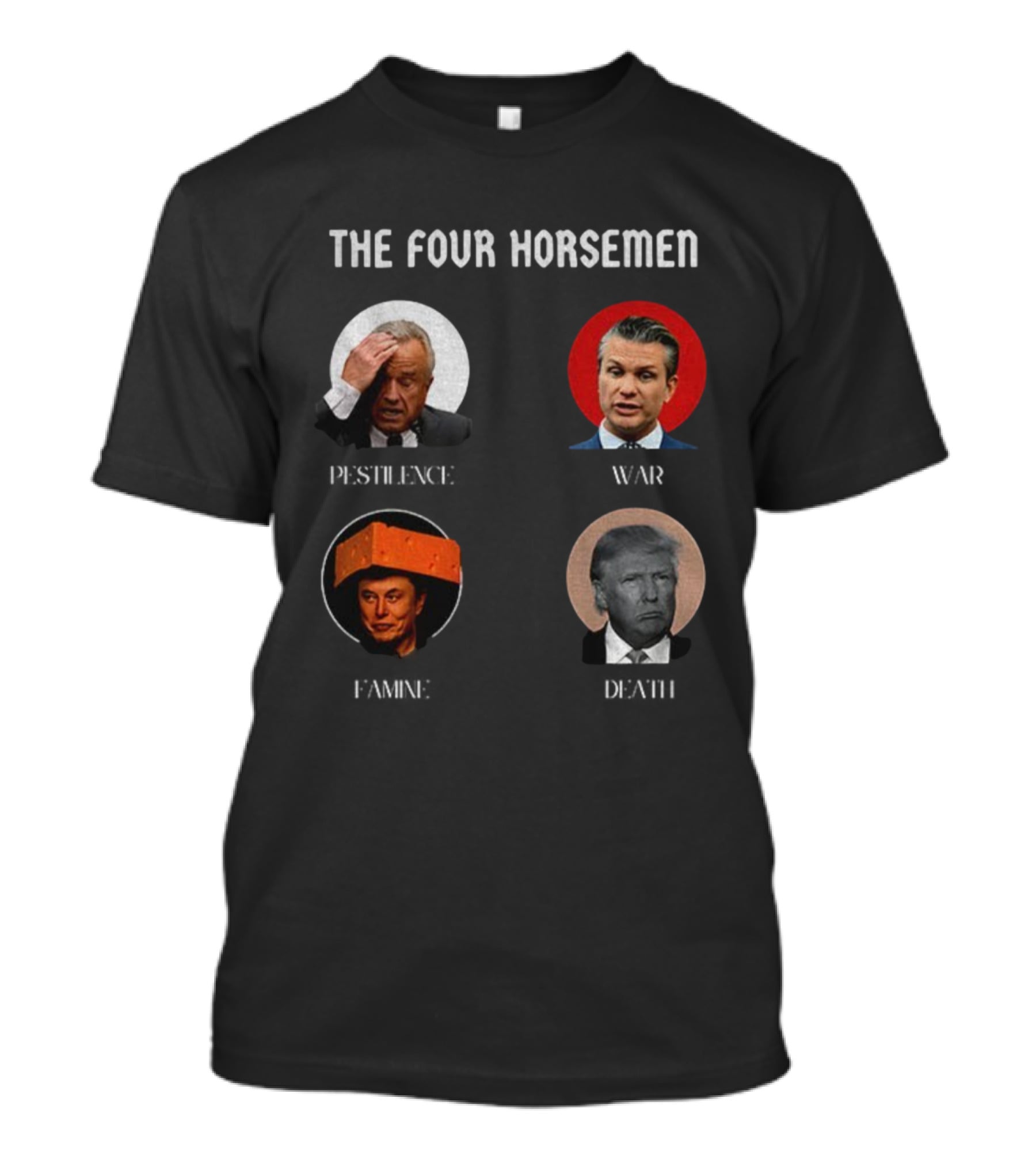 The Four Horsemen Pestilence War Famine Death Donald Trump Elon Musk T-Shirt