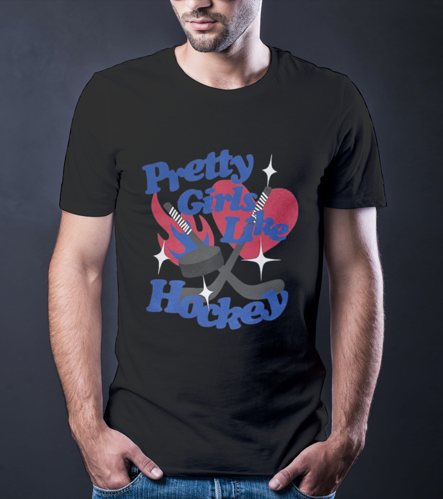 Pretty Girls Like Hockey Sticks And Pucks With Heart And Flames T-Shirt