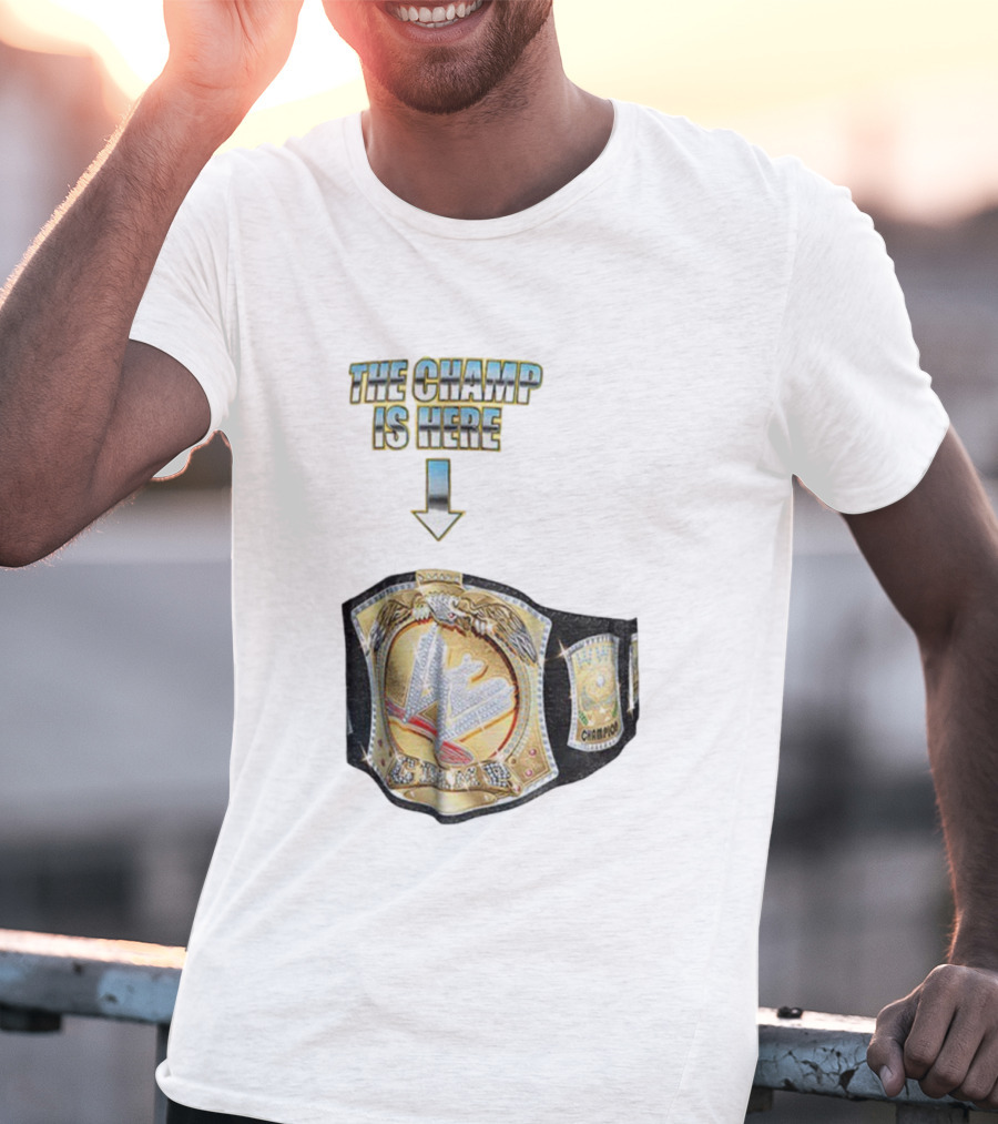 John Cena WWE Champion Belt The Champ Is Here T-Shirt