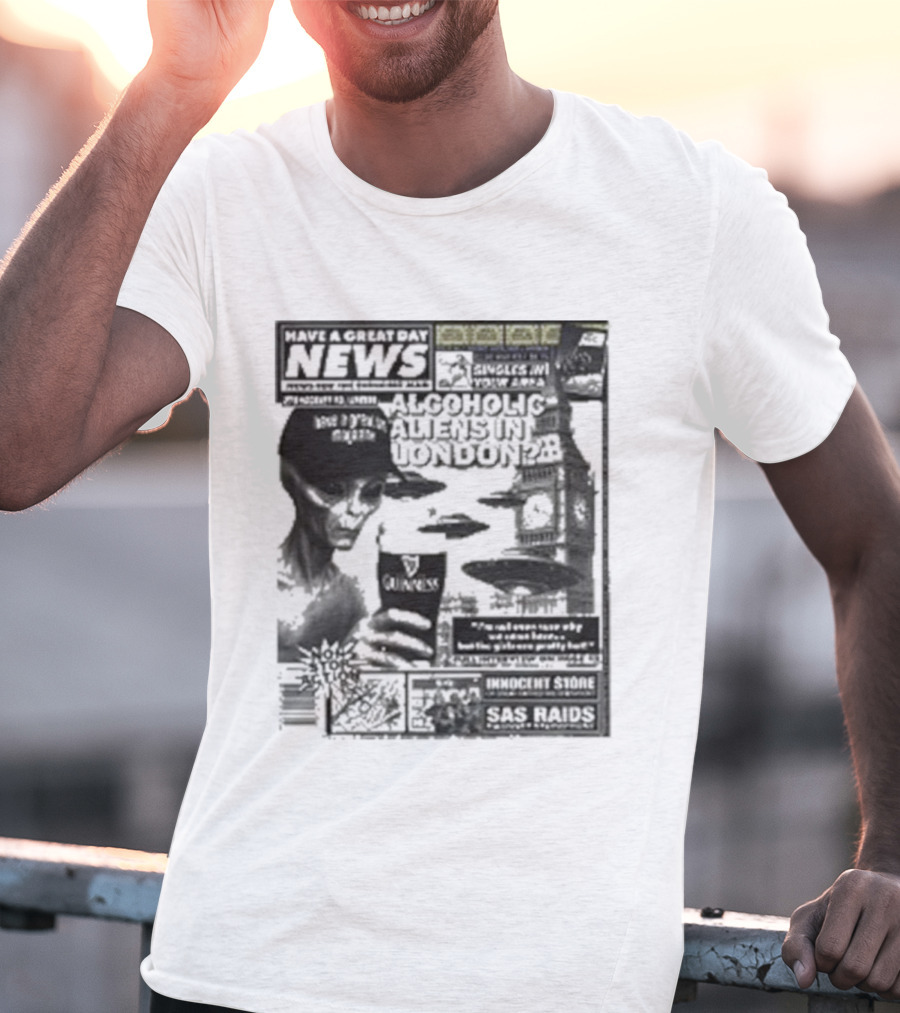 Manchester Call News Alcoholic Alien Stunt London 28 Will Mahony T-Shirt