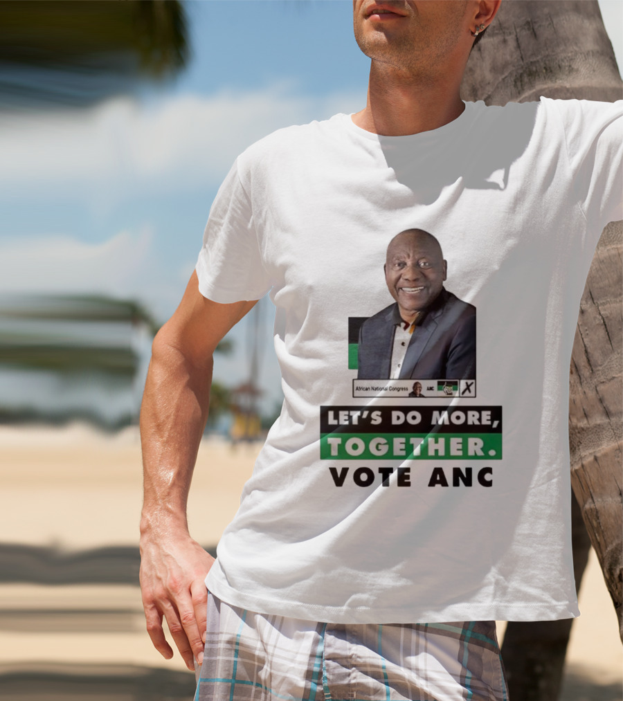 African National Congress Let's Do More Together Vote ANC T-Shirt