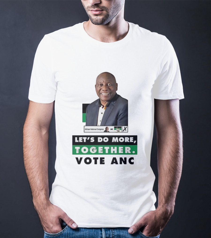 African National Congress Let's Do More Together Vote ANC T-Shirt