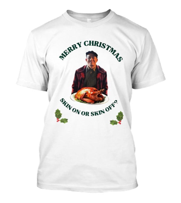 Merry Christmas Skin On Or Skin Off Ed Gein T-Shirt