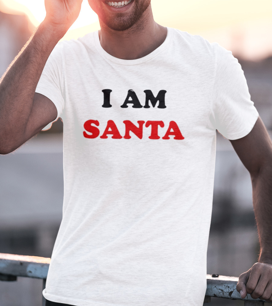 I Am Santa Christmas Statement T-Shirt