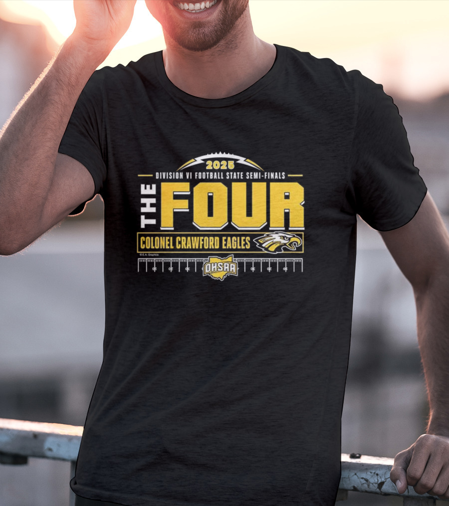 Colonel Crawford Eagles 2025 OHSAA Football State Semi-Final The Four T-Shirt