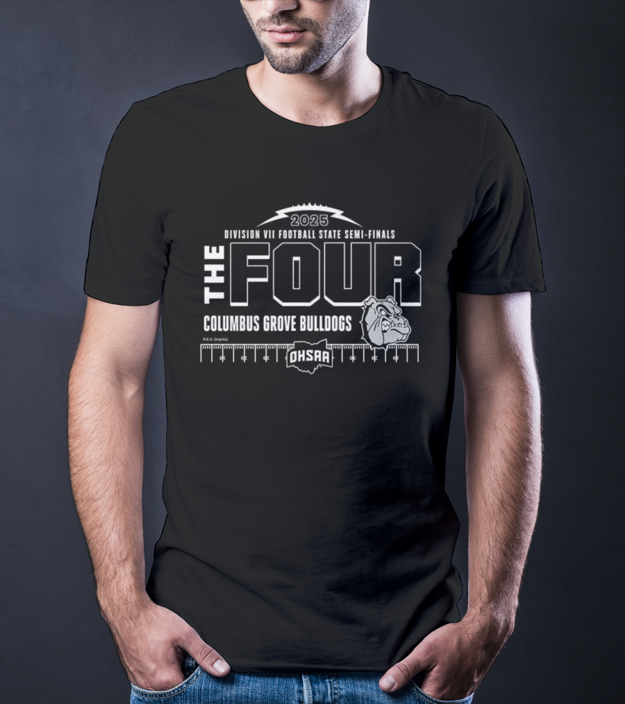 Columbus Grove Bulldogs 2025 OHSAA Football State Semi-Finals The Four T-Shirt