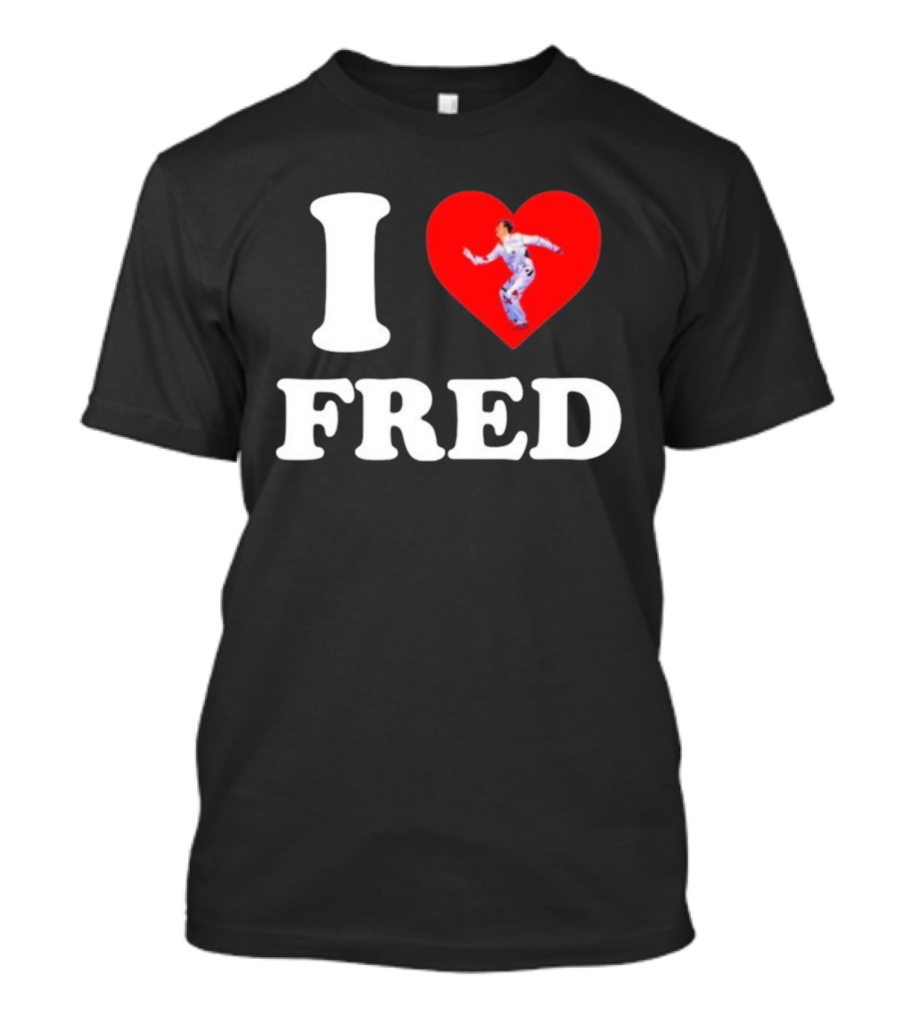 I Love Fred The B52s Heart Symbol Iconic Fred Schneider Image T-Shirt