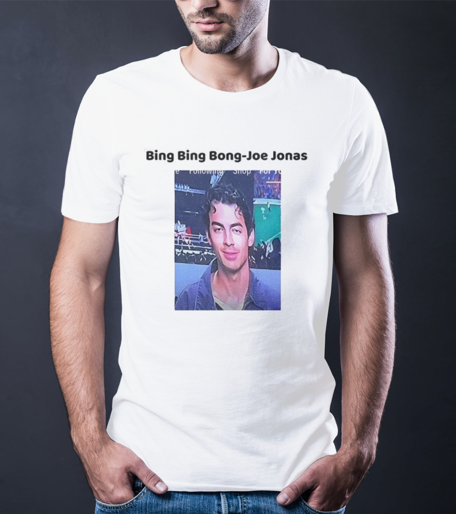 Bing Bing Bong Joe Jonas Following Shop T-Shirt