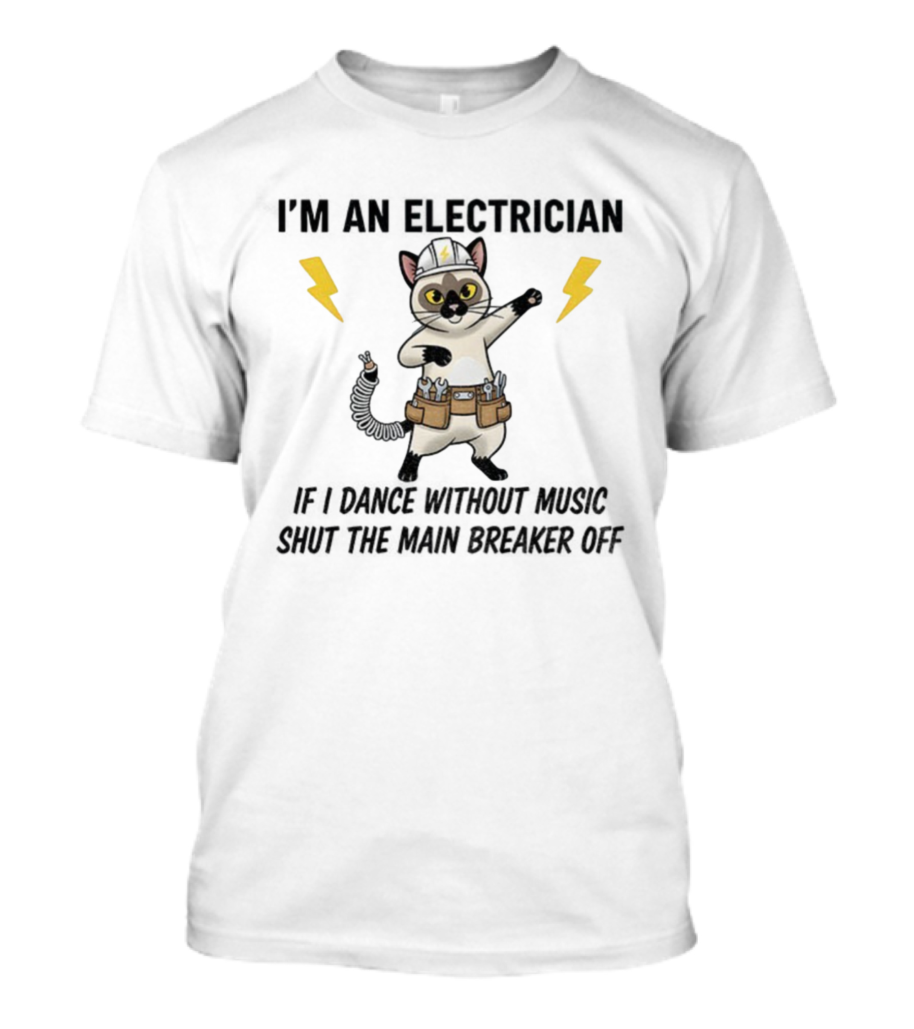 Cat Electrician Dance Without Music Shut Main Breaker Off Lightning T-Shirt