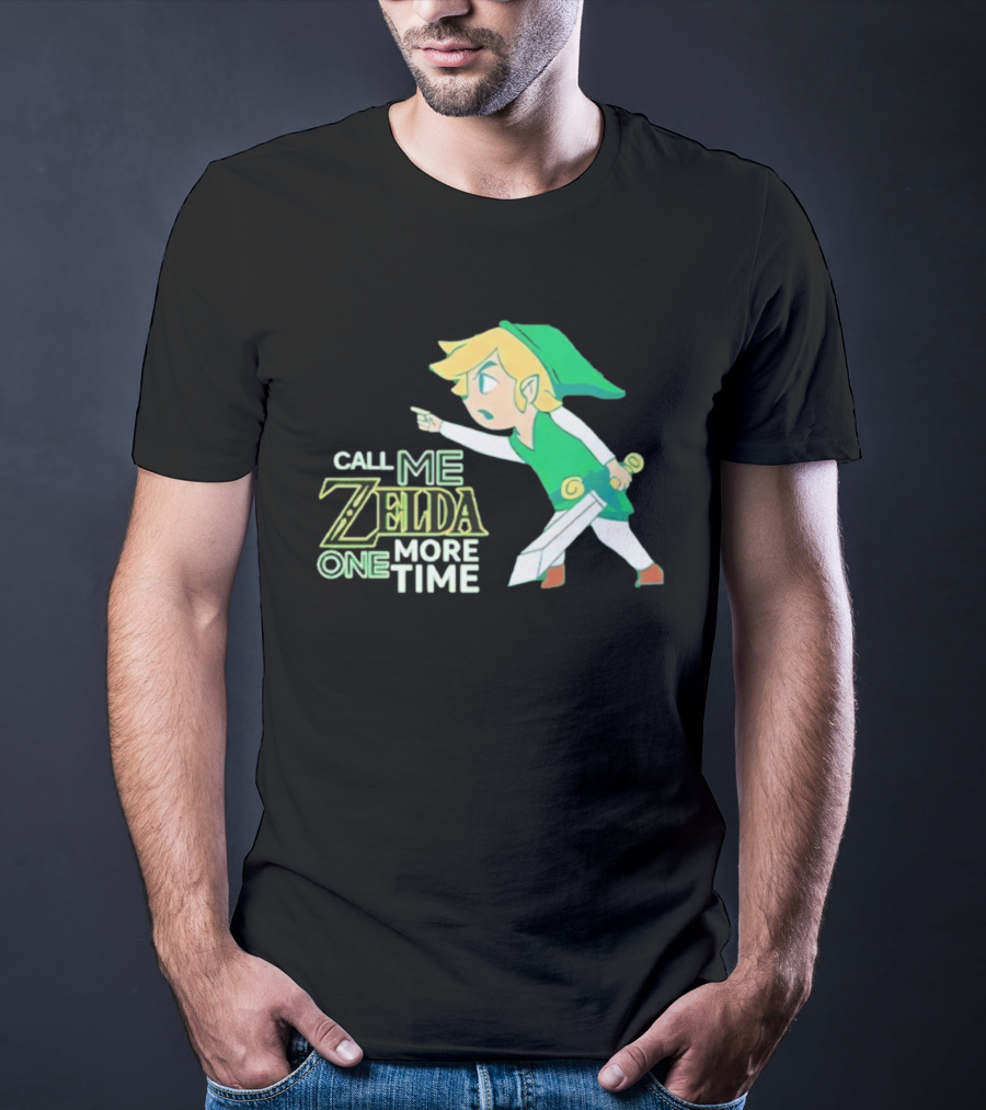 Call Me Zelda One More Time Funny Link Costume T-Shirt
