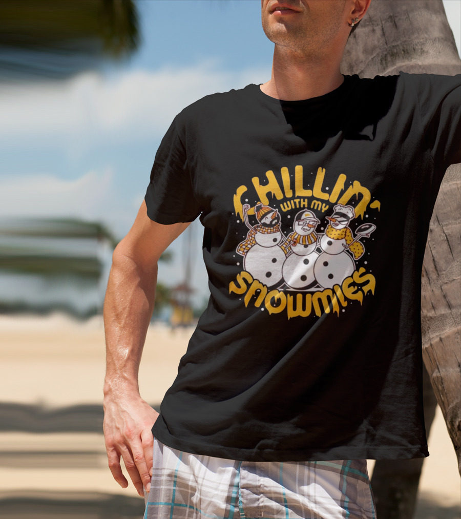 Chillin' With My Snowmies Funny Winter Holiday Snowmen Humor T-Shirt