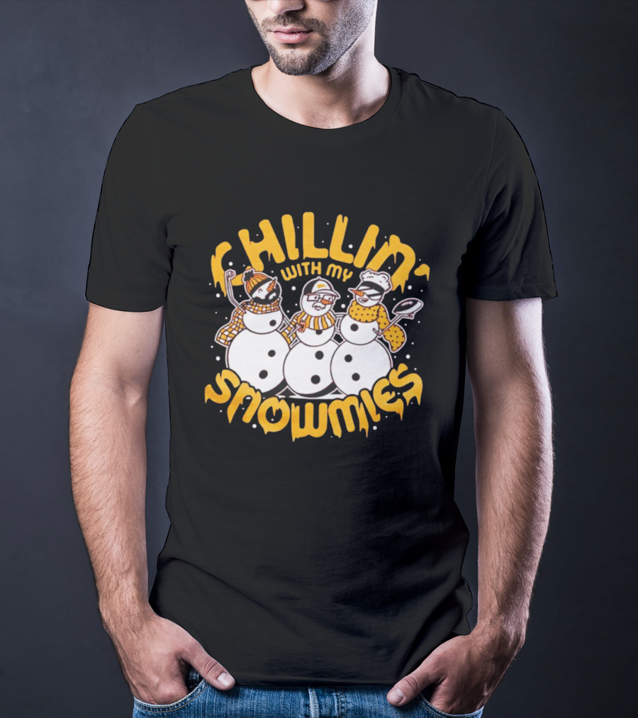 Chillin' With My Snowmies Funny Winter Holiday Snowmen Humor T-Shirt