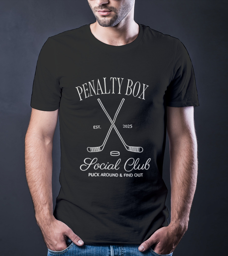 Penalty Box Social Club Puck Around And Find Out Est. 2023 Hockey T-Shirt