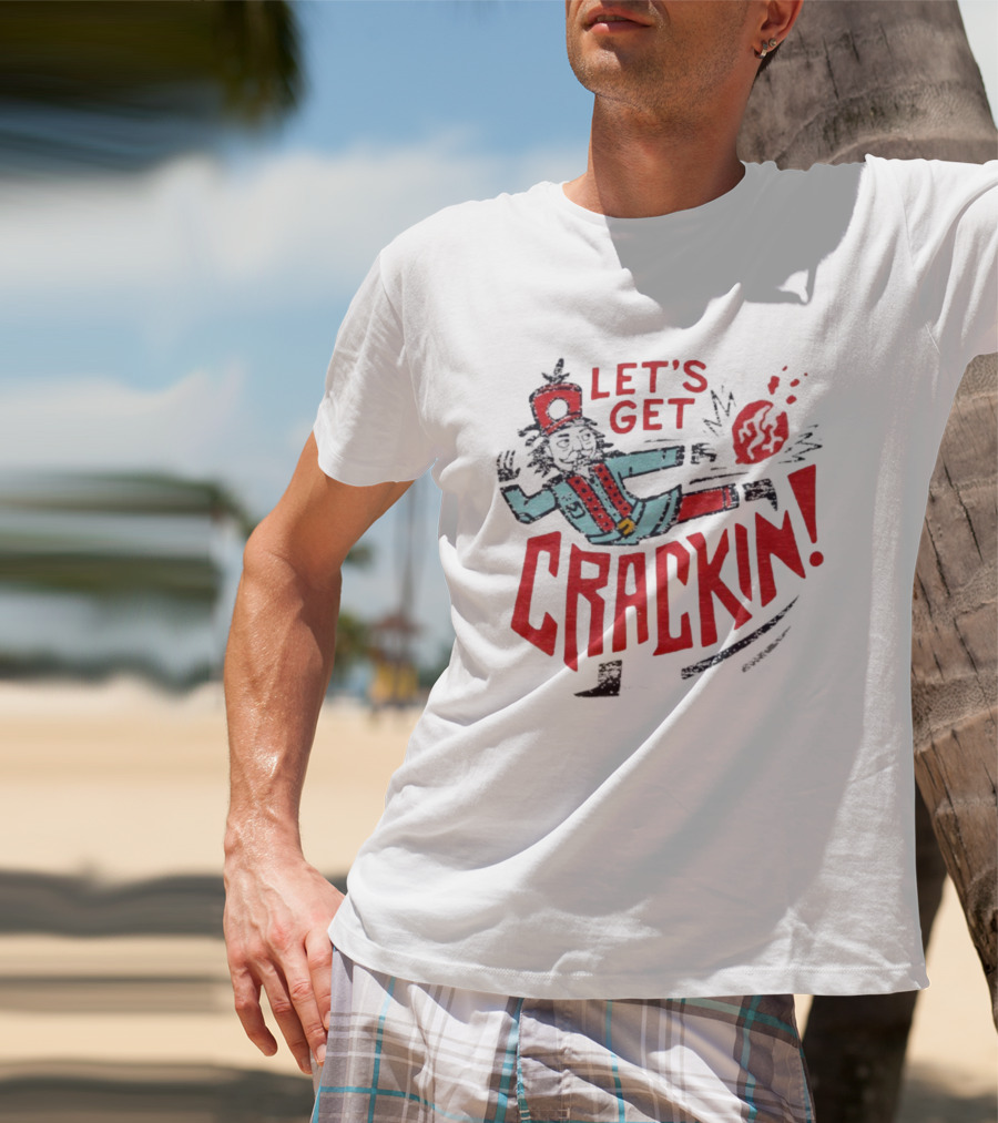 Let's Get Crackin' Nutcracker Vintage Holiday Fun T-Shirt