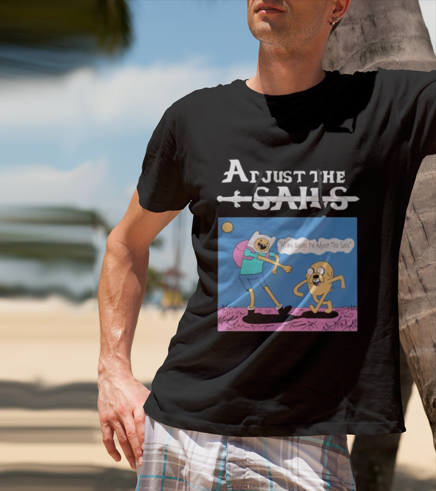 Adjust The Sails All My Dawgs FW Finn X Jake T-Shirt