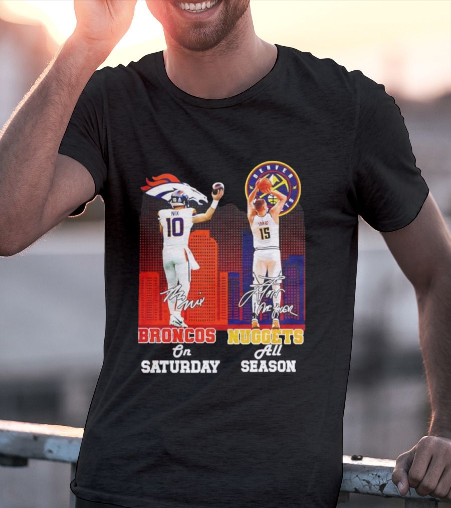 Denver Broncos Nix And Nuggets Jokić Sports Fan Gear T-Shirt