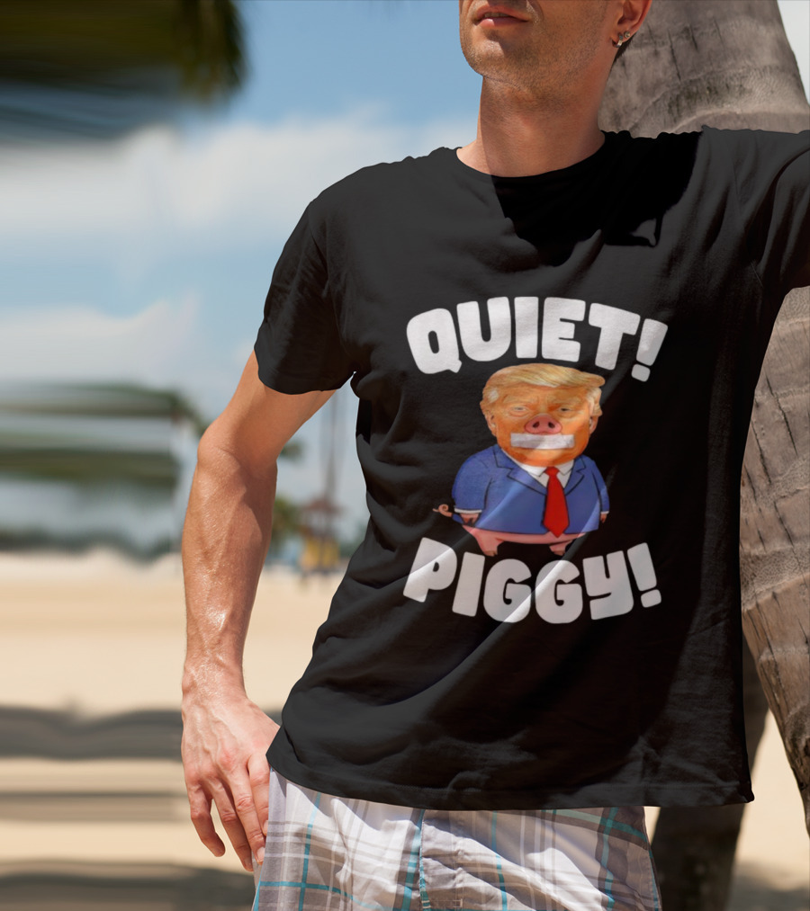 QUIET PIGGY Trump Vintage Style Humor T-Shirt
