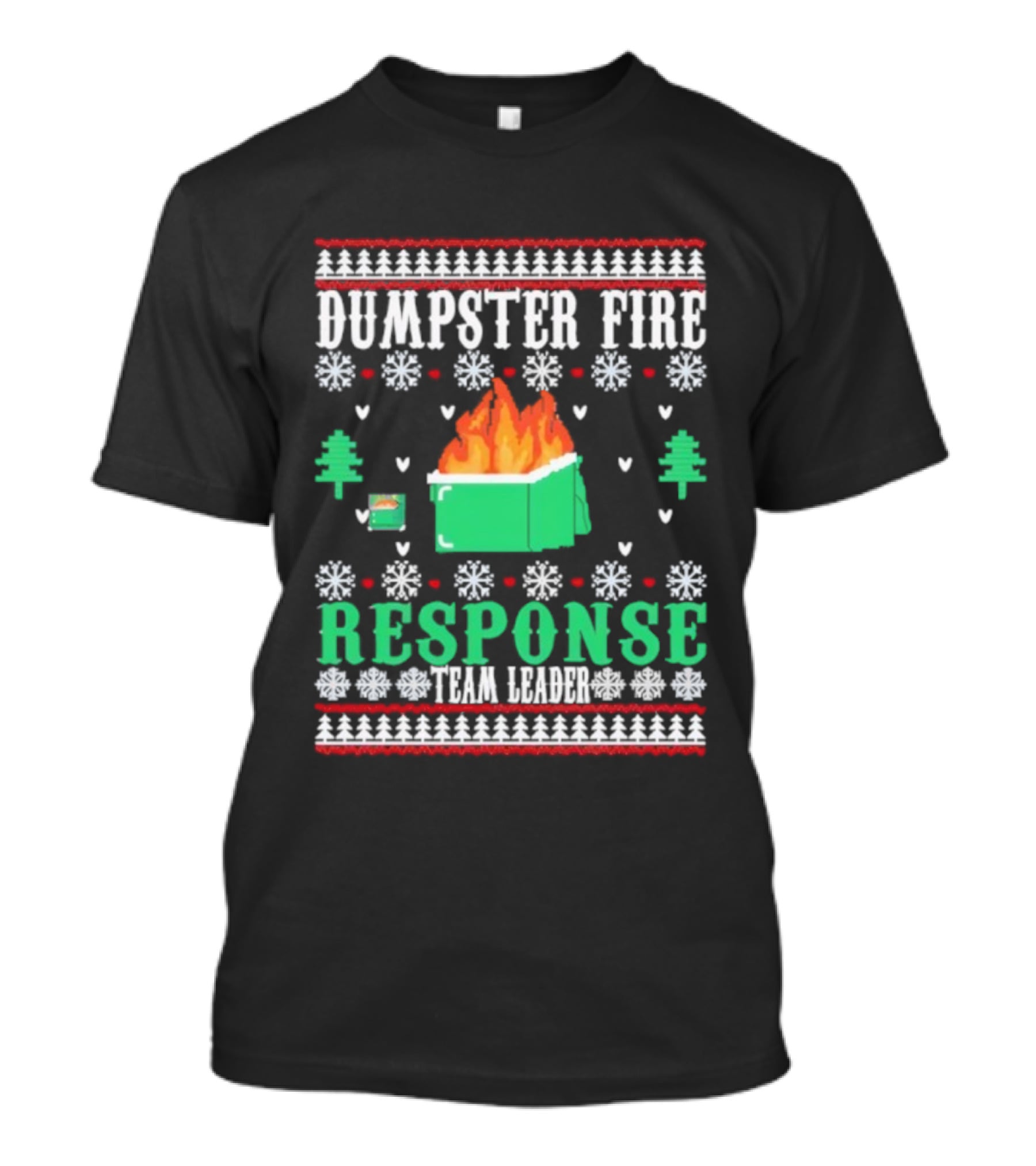 Dumpster Fire Response Team Leader Christmas Ugly Sweater T-Shirt
