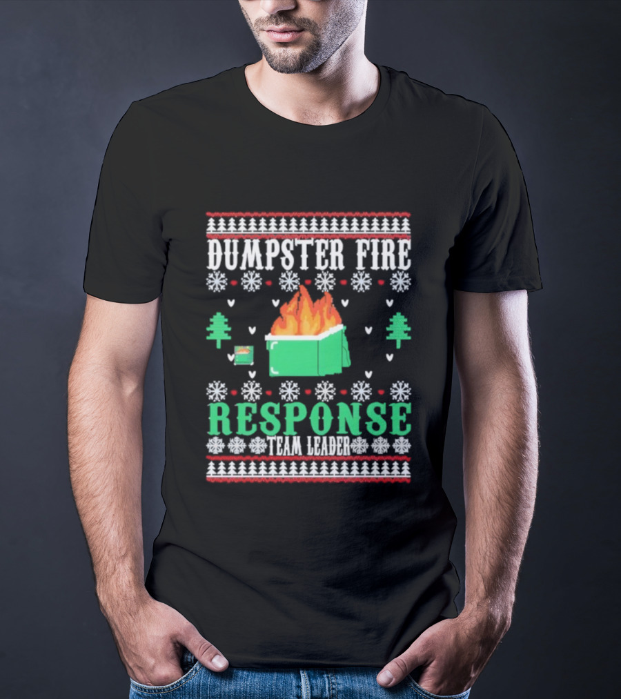Dumpster Fire Response Team Leader Christmas Ugly Sweater T-Shirt