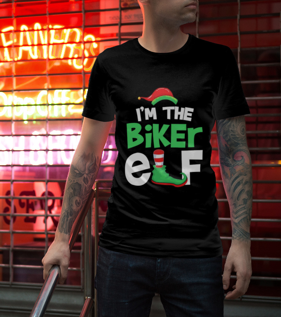 I'm The Biker Elf Christmas Family Matching T-Shirt