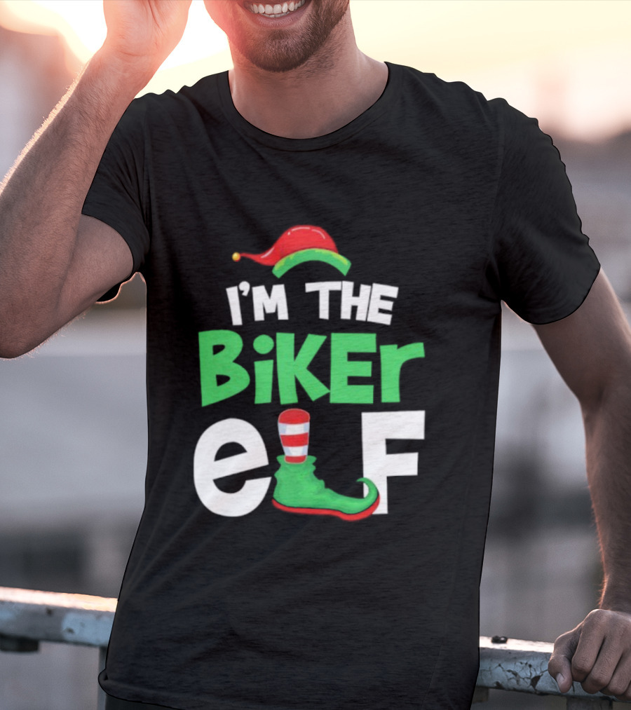 I'm The Biker Elf Christmas Family Matching T-Shirt