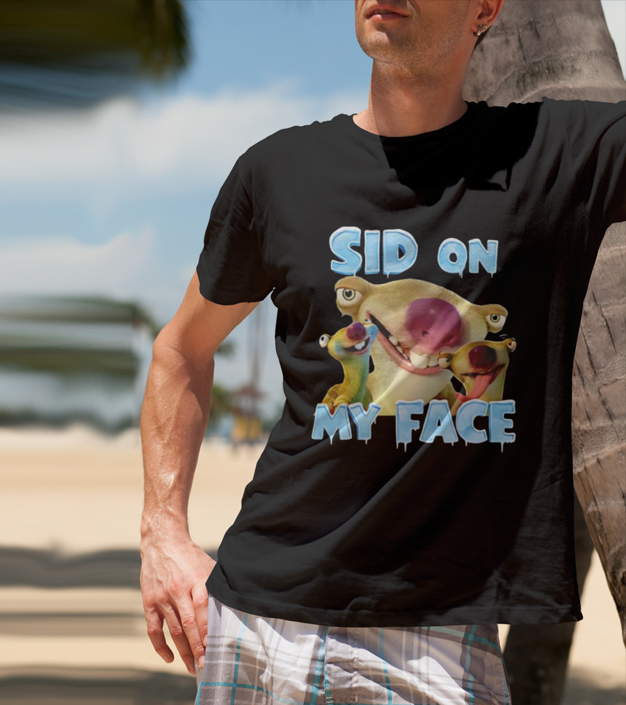Sid On My Face Ice Age Characters Fun Design T-Shirt
