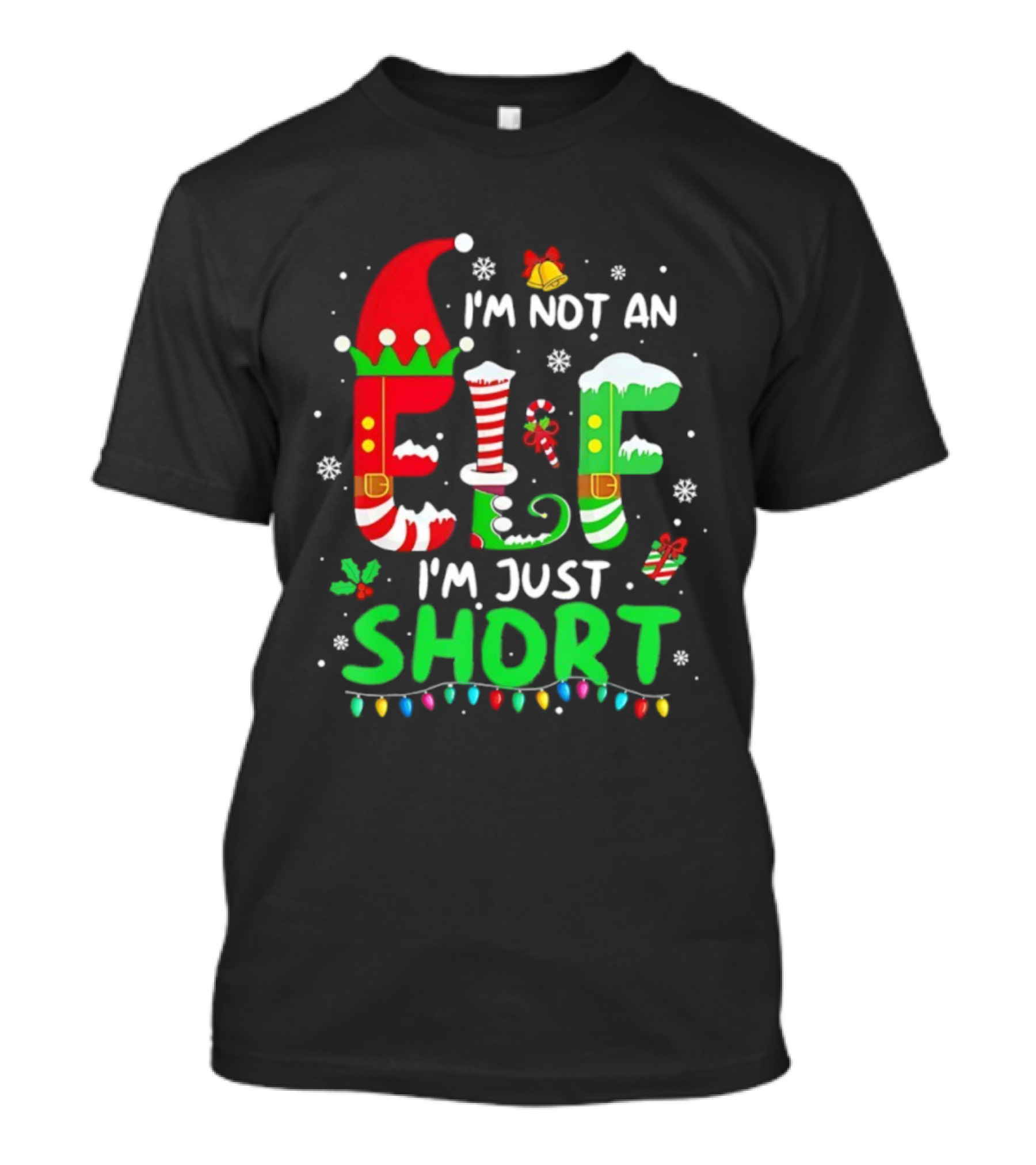 I'm Not An Elf I'm Just Short Christmas Funny Holiday Lights Snowflakes T-Shirt