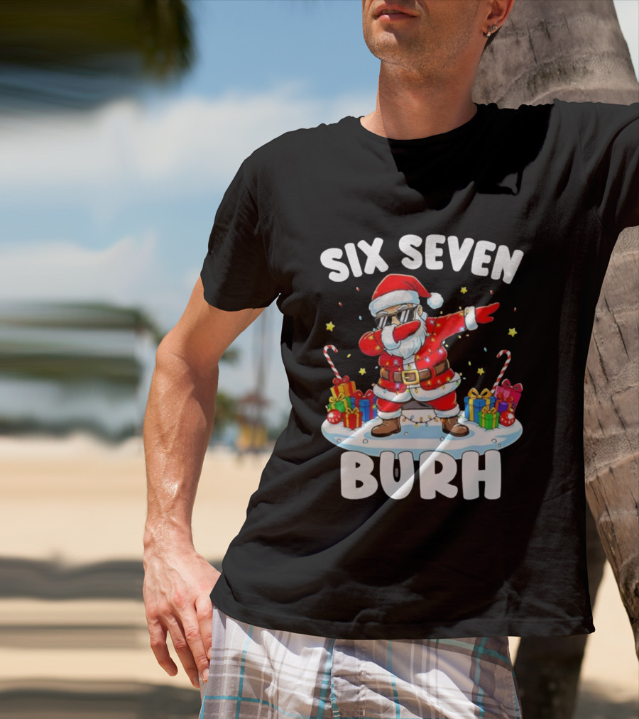 Santa Claus Dabbing Six Seven Burh Christmas Funny T-Shirt