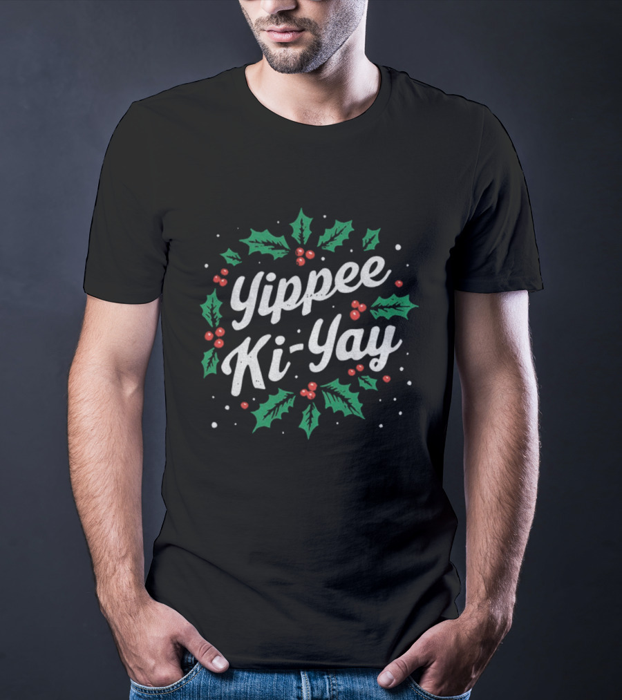 Yippee Ki-Yay Christmas Holly Berries Wreath T-Shirt