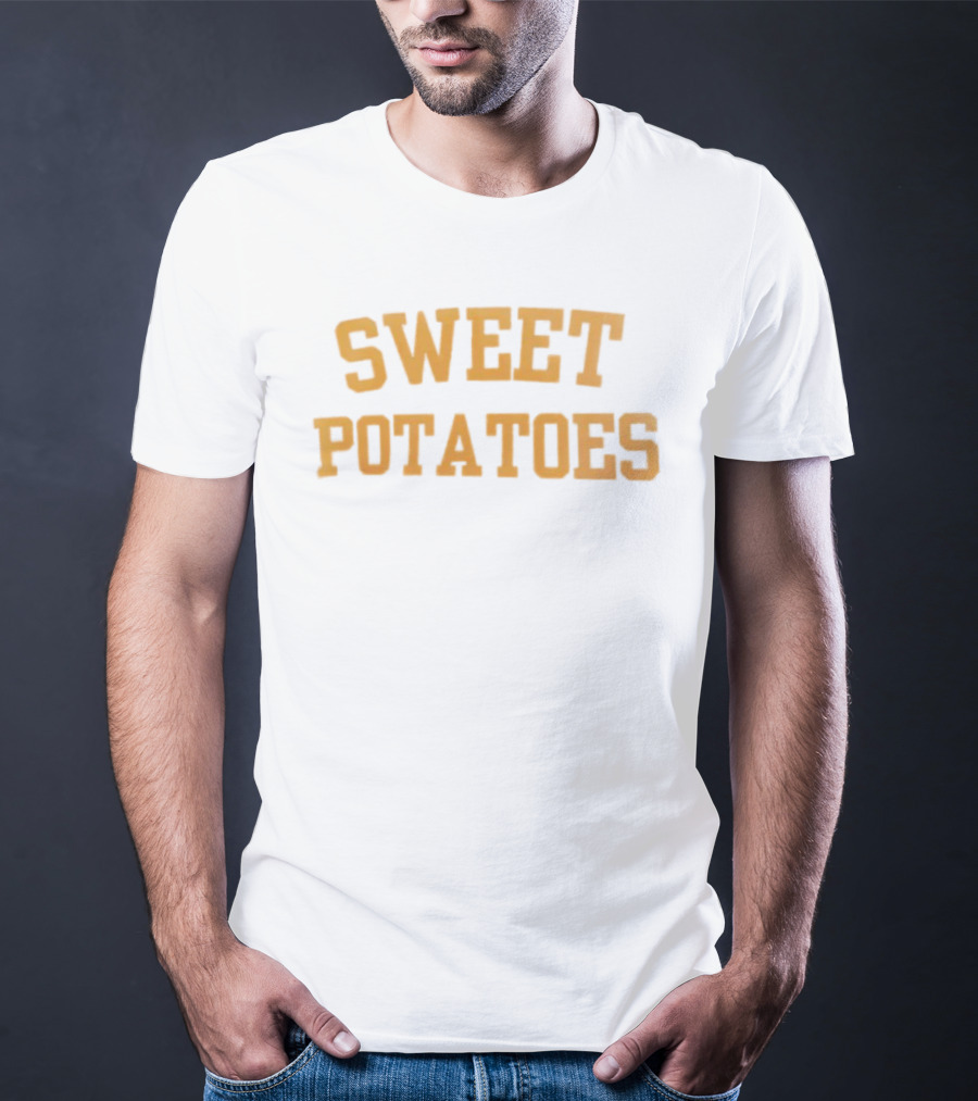 Sweet Potatoes Bold Typography T-Shirt