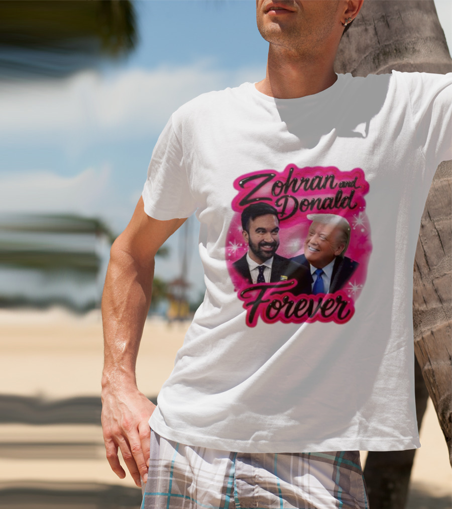Zohran And Donald Airbrush Forever Funny Joke T-Shirt