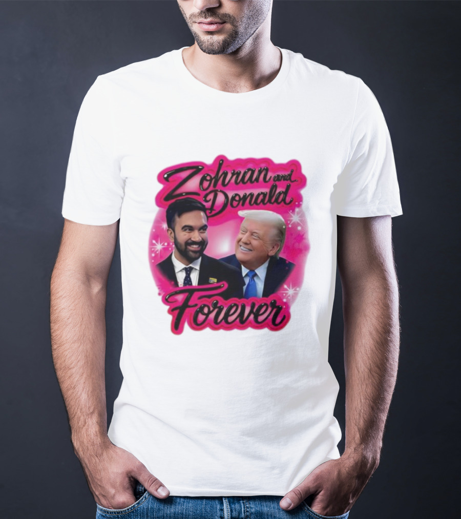 Zohran And Donald Airbrush Forever Funny Joke T-Shirt