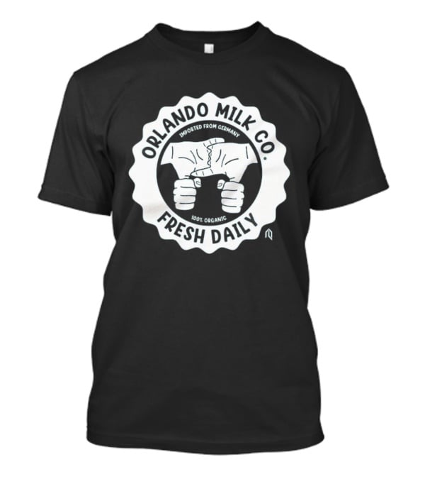 Orlando Magic Milk Co. Fresh Daily Imported From Germany 100% Organic T-Shirt