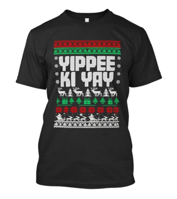 Yippee Ki Yay Die Hard Christmas Sweater Reindeer Trees Presents Snowflakes T-Shirt