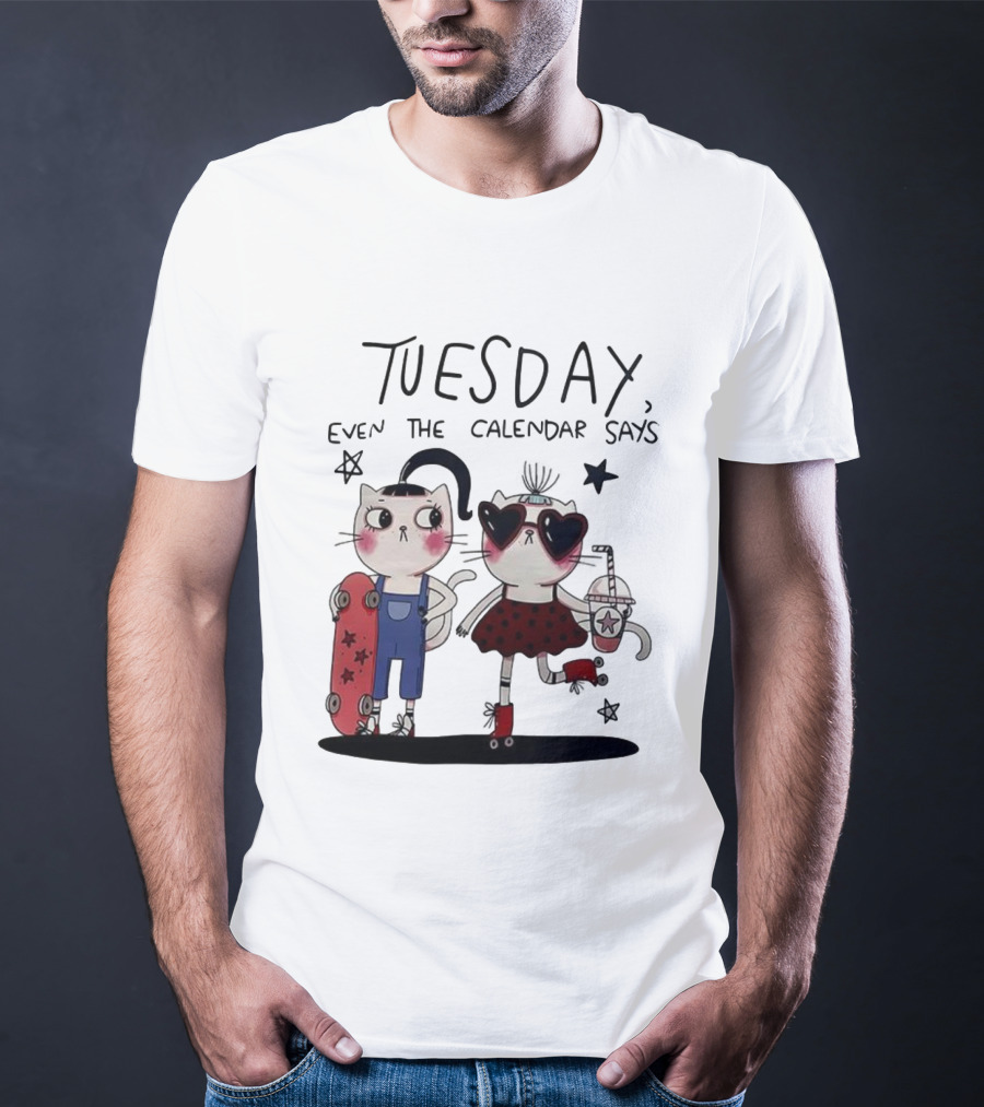 Tuesday Even The Calendar Says Cute Cat Cartoon Skaters And Stars T-Shirt