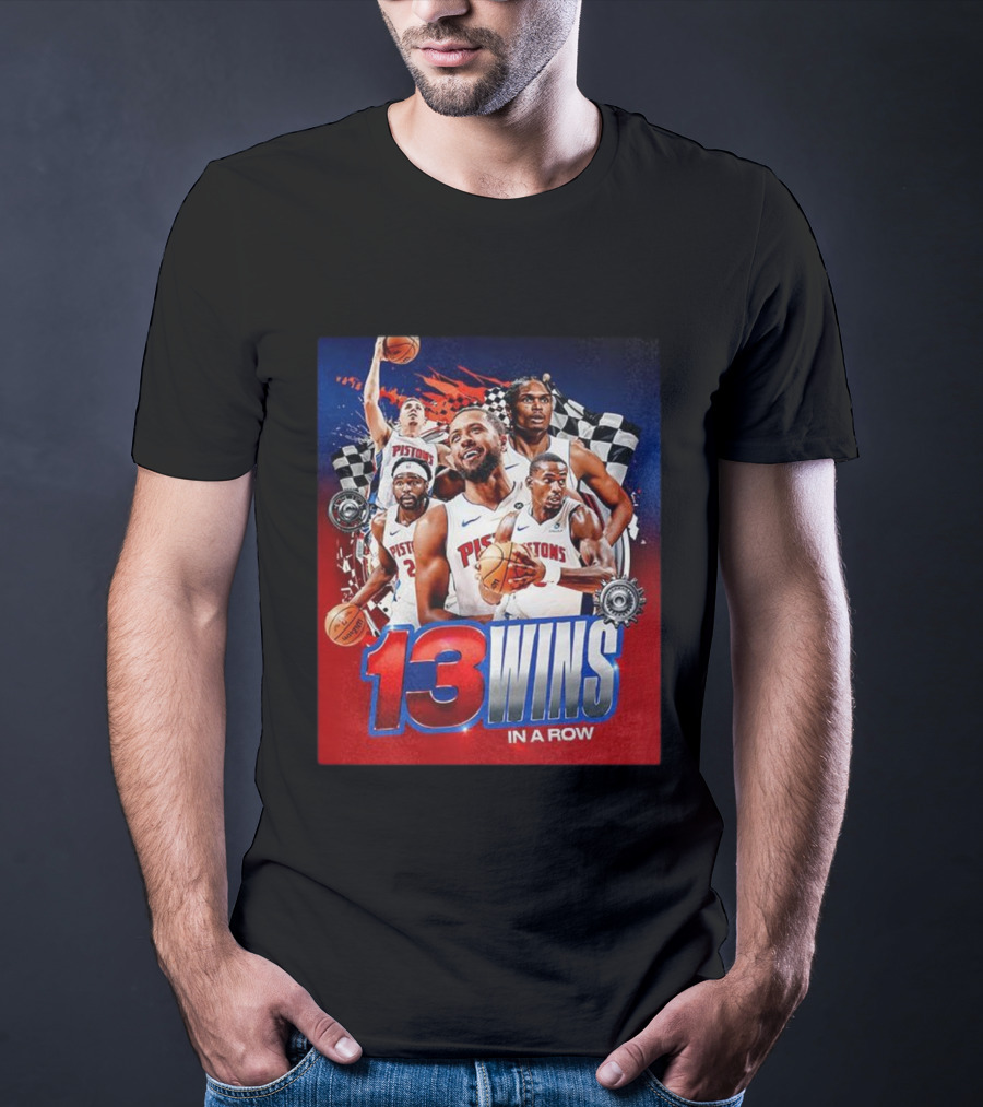 Detroit Pistons 13 Wins In A Row NBA Basketball Victory T-Shirt