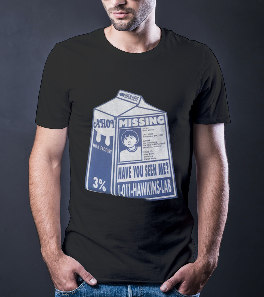 Stranger Things Missing Have You Seen Me 011 Hawkins Lab Ahoy Milk Factory 3 Percent T-Shirt