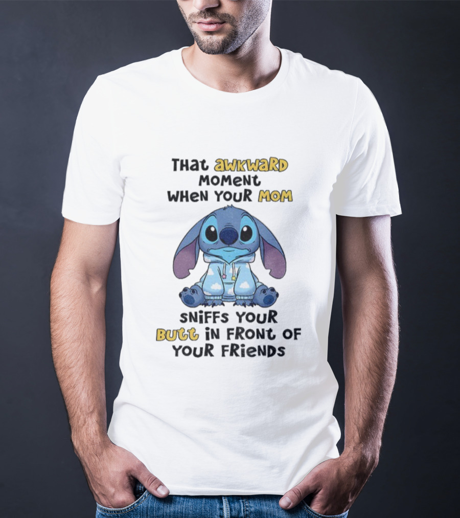 Awkward Moment When Your Mom Sniffs Your Butt Stitch Fun T-Shirt