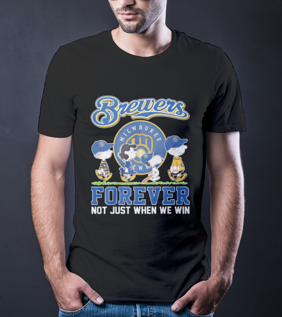 Milwaukee Brewers Peanuts Characters Forever Not Just When We Win T-Shirt