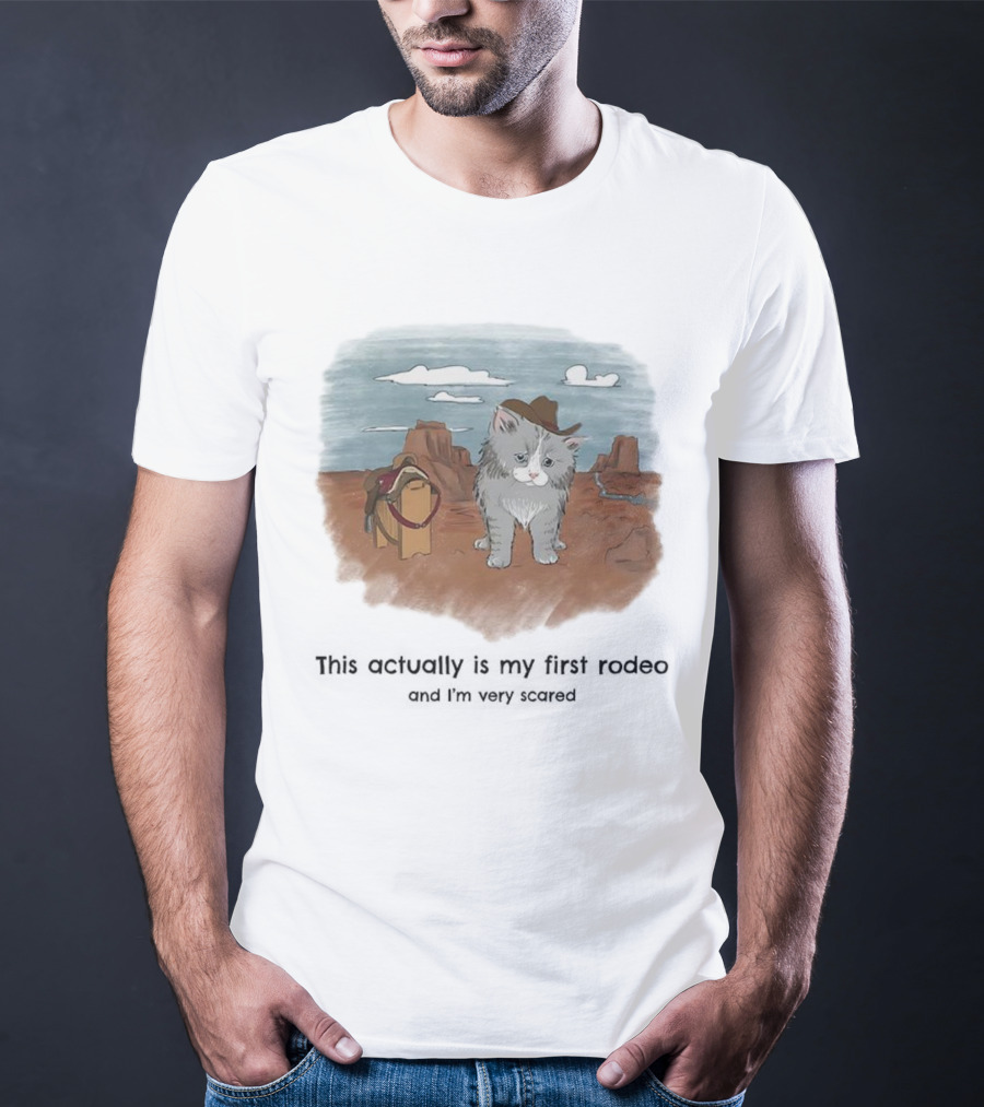 Kitten This Actually Is My First Rodeo And I'm Very Scared Cowboy Cat Retro Desert Scene T-Shirt