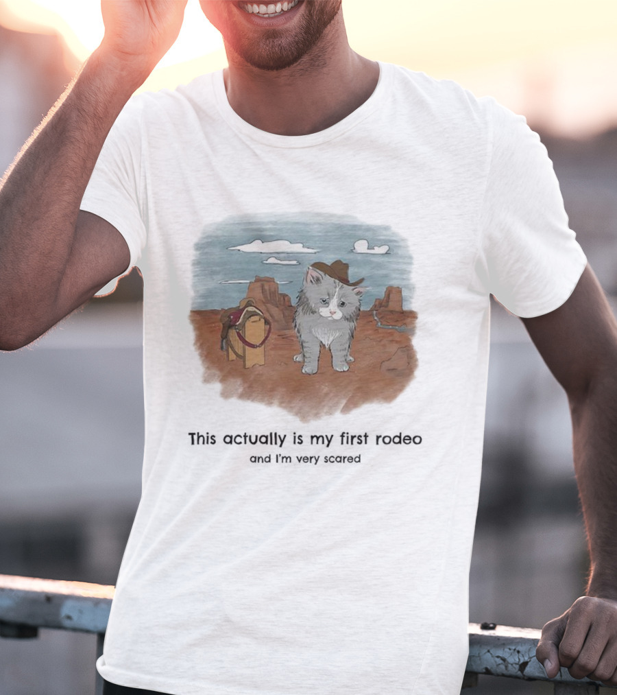 Kitten This Actually Is My First Rodeo And I'm Very Scared Cowboy Cat Retro Desert Scene T-Shirt
