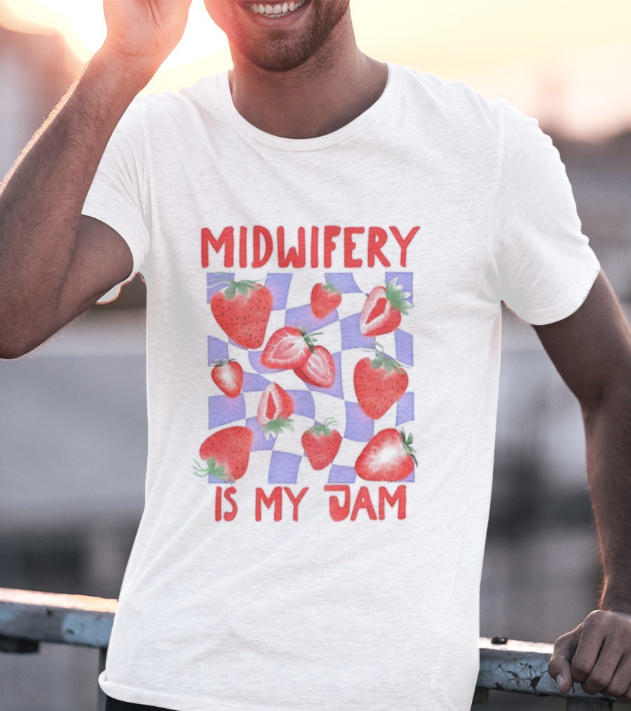 Midwifery Is My Jam Strawberry Pattern T-Shirt