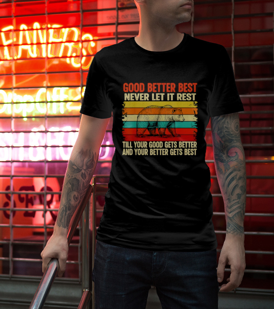 Good Better Best Never Let It Rest Vintage Motivational Phrase Rainbow Stripes T-Shirt