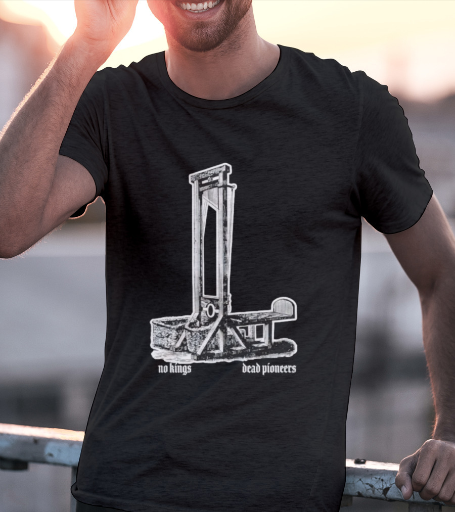 Guillotine Vinyl No Kings Dead Pioneers T-Shirt