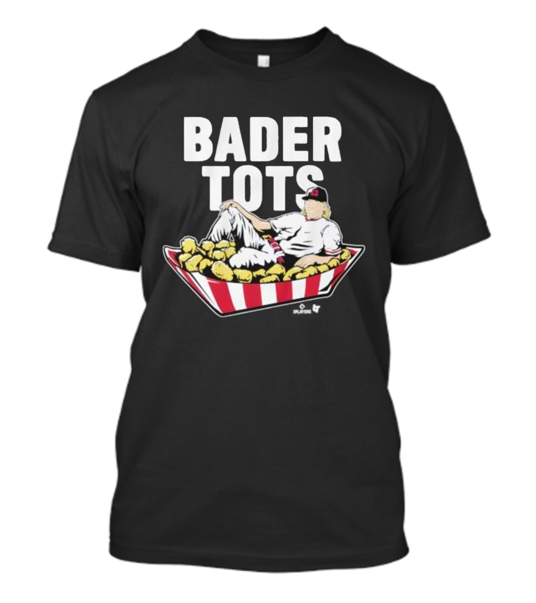 Bader Tots Baseball Player Relaxing In Basket Of Tater Tots T-Shirt