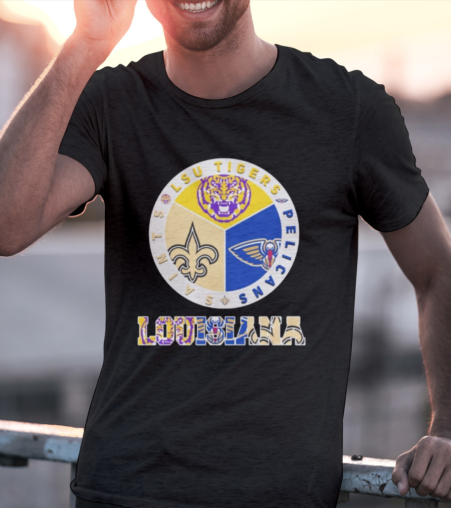 LSU Tigers New Orleans Saints Pelicans Louisiana Sports Team Collaboration T-Shirt